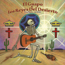 El Guapo y Los Reyes Del Desierto art