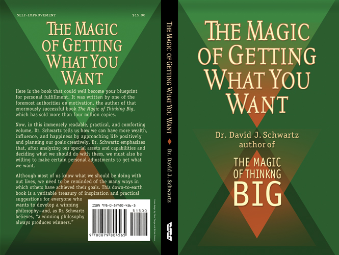 The Magic of Getting What You Want cover